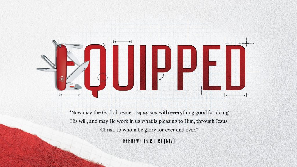 Equipped: Experiencing God’s Blessings